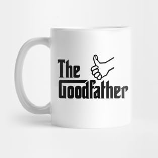 The good father Funny father's day birth gift idea Mug